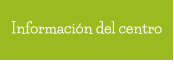 Información del centro